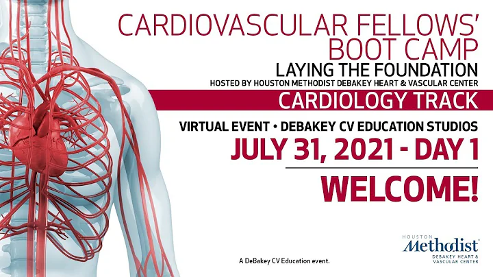 Cardiovascular Fellows' Boot Camp 2021: Cardiology - Day 1 (July 31, 2021) LIVESTREAM