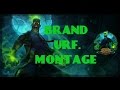 Brand urf montage  league of legends