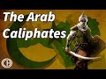 The arab caliphates the first 600 years of islamic history  casual historian