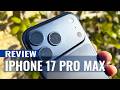 iPhone 17 Pro Max Review: The Pro Max Experience Redefined