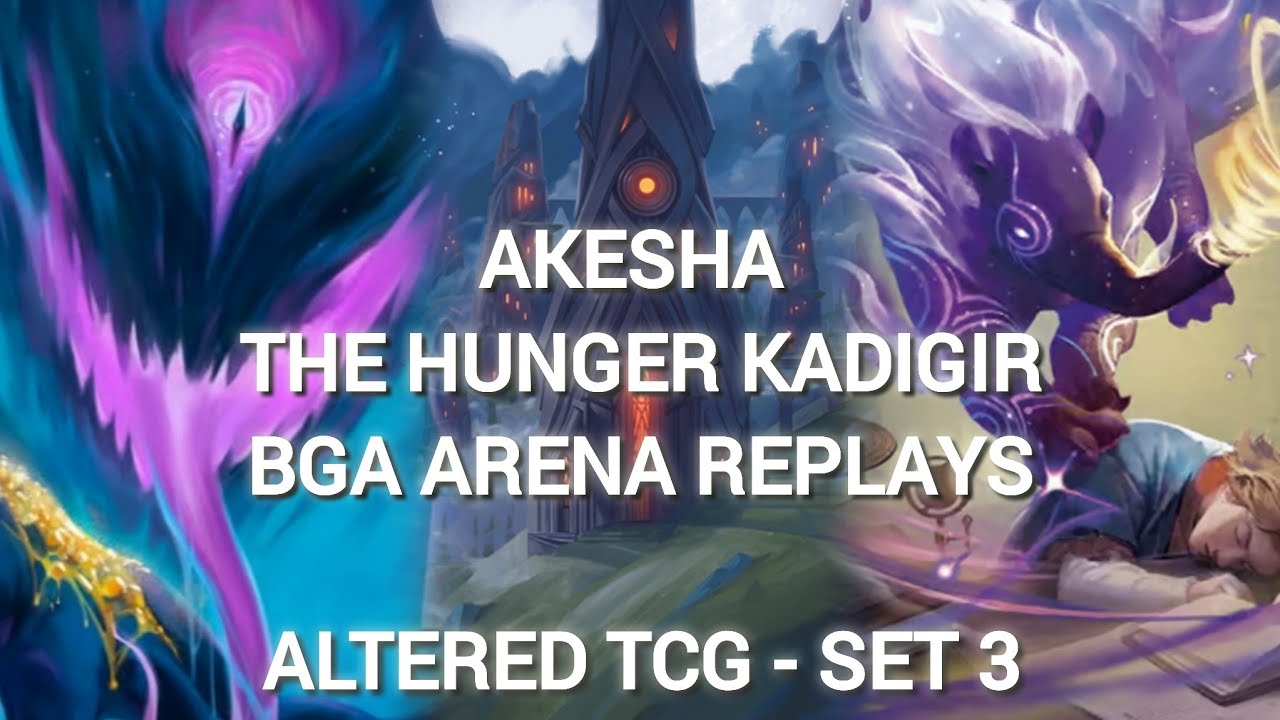 [Altered TCG] (French) AKESHA THE HUNGER KADIGIR - BGA ARENA REPLAYS ...