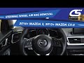 2014-2016 Mazda 3 Leather Steering Wheel Air Bag Removal
