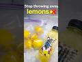 Stop Wasting Lemons Do This Instead Shorts Hack