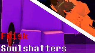 so they basically added frisk soulshatters... || Fallen Down
