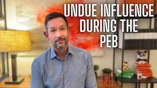 Combatting Undue Influence at the PEB #IDES #PEB #Military_Disabilty