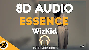 Essence - WizKid ft. Tems | 8D Audio (Made In Lagos)