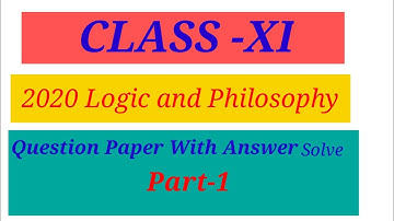 class xi logic and philosophy 2020 question paper solve with answers@jyoti classroom