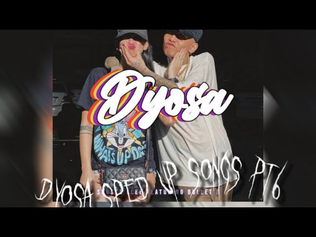 Dyosa (Sped Up Songs Pt.6) class=