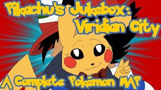 Pikachus Jukebox: Viridian City, Complete Pokemon MAP