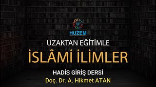 Huzem Hadis'e Giriş Dersi Örnek Video Doç. Dr. A. Hikmet Atan