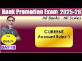 BANK PROMOTION EXAM 2025-26 :  Current Account Rules-1 18.02.26 (6.30am) #nstoor
