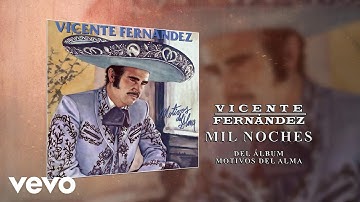 Vicente Fernández - Mil Noches (Cover Audio)