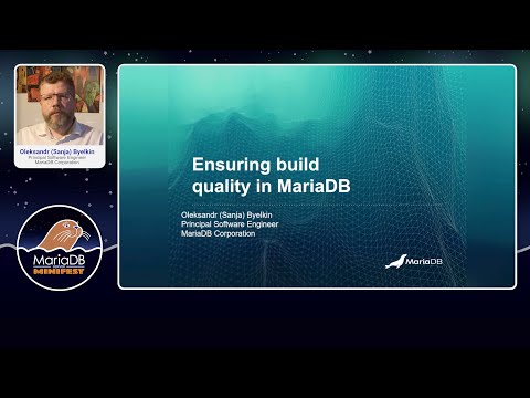 Ensuring build quality in MariaDB - Oleksandr Byelkin - MariaDB Server MiniFest 2020