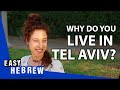 What do Tel Avivians like about their city? | Easy Hebrew 7