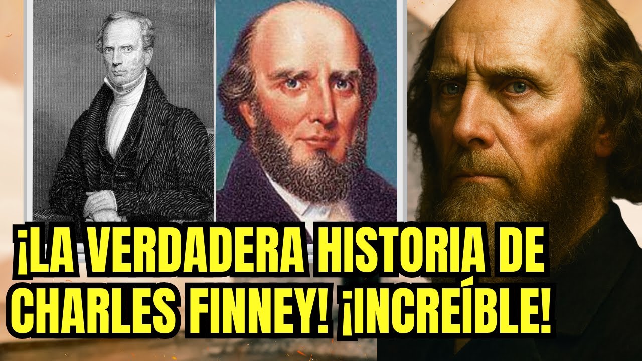 Charles Finney – El Avivamiento Que Cambió Ciudades Con Un Solo Mensaje