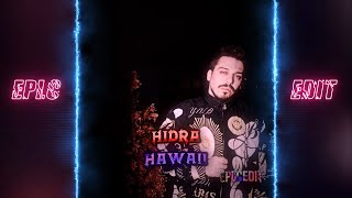 Hidra Hawaii (Lyrics Edit)