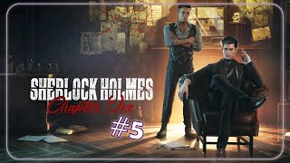 Hoy hay sed de la que solo Papi Sherry puede saciar! | Sherlock Holmes Chapter One #5 Live Gameplay