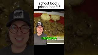 PRISON FOOD v. school food—WHO WINS?!