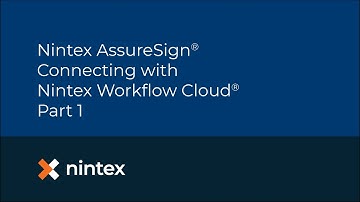 Nintex AssureSign®: Connecting with Nintex Workflow Cloud® - Part 1