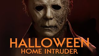 Halloween: Home Intruder | a Halloween Fan Film