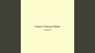 Ocean Tranquil Silver