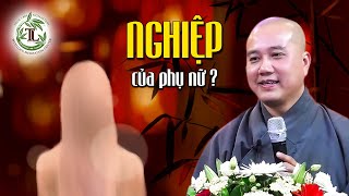 Là Phụ Nữ nên nghe 1 lần để biết Nghiệp của mình  Vấn Đáp Thầy Thích Pháp Hòa