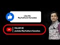Laaga Chunari Me Daag Karaoke By Raj Kathare