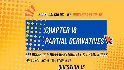 Chapter 16 Partial Derivatives| Exercise 16.4| Question 13| Calculus by Howard Anton