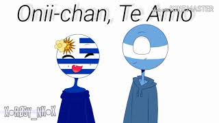 °•Onii-Chan , Te amo•° qwq |Countryhumans Argentina, Uruguay|