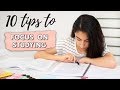 How To Focus On Studying | 10 Tips For Focusing