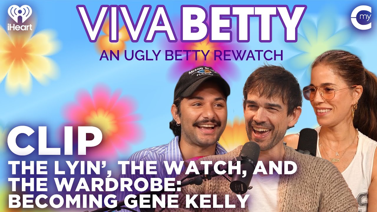 The Lyin’, the Watch, and the Wardrobe: Becoming Gene Kelly | Viva Betty: An Ugly Betty Rewatch