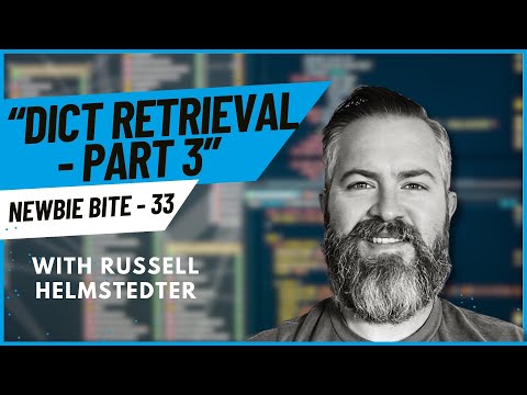 [Newbie Bites] #33. Dict Retrieval - part 3