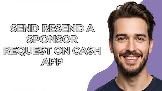 Send Resend A Sponsor Request On Cash App - UPDATED!