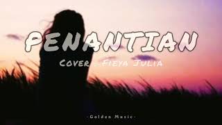 Penantian - Armada ( Cover By Fieya Julia)