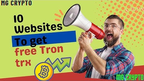 10 Websites To Get Free Tron | Free Tron Claiming Or Cloudmining Website | Free Tron Trx