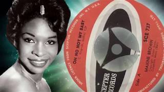 Maxine Brown  -  Oh No, Not My Baby