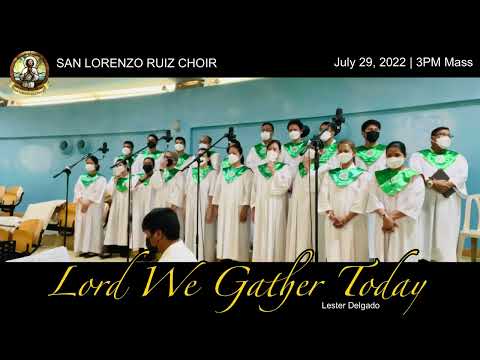LORD WE GATHER