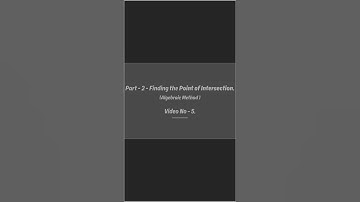 Deel 2 - Het snijpunt vinden (algebraïsche methode) - Video - nr. 5