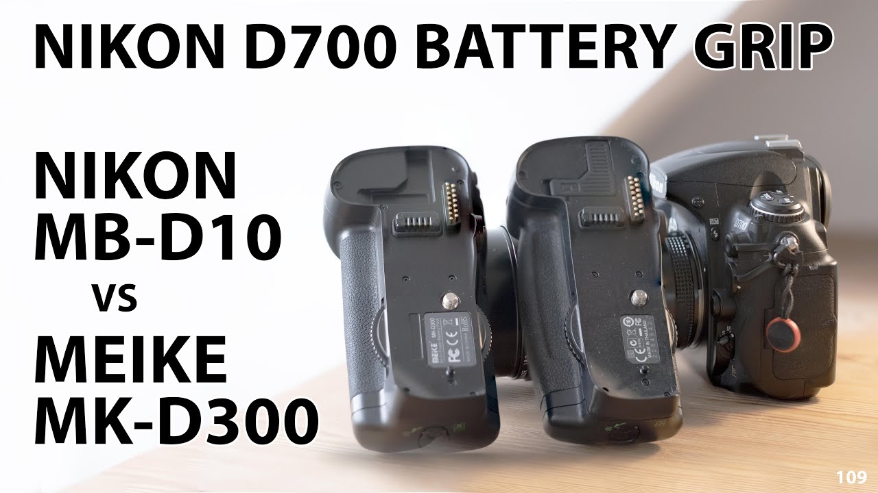 Nikon D700: Battery grip MB-D10 review and compare to Meike MK-D300