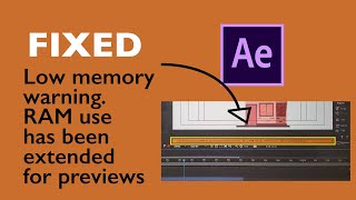 FIXED: Low memory warning. RAM use has been extended for previews | After Effects 2023