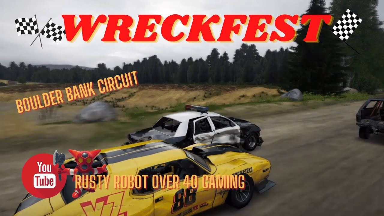 Rusty Robot Over 40s Gaming - Wreckfest - Boulder Bank Circuit - 3 Lap Race