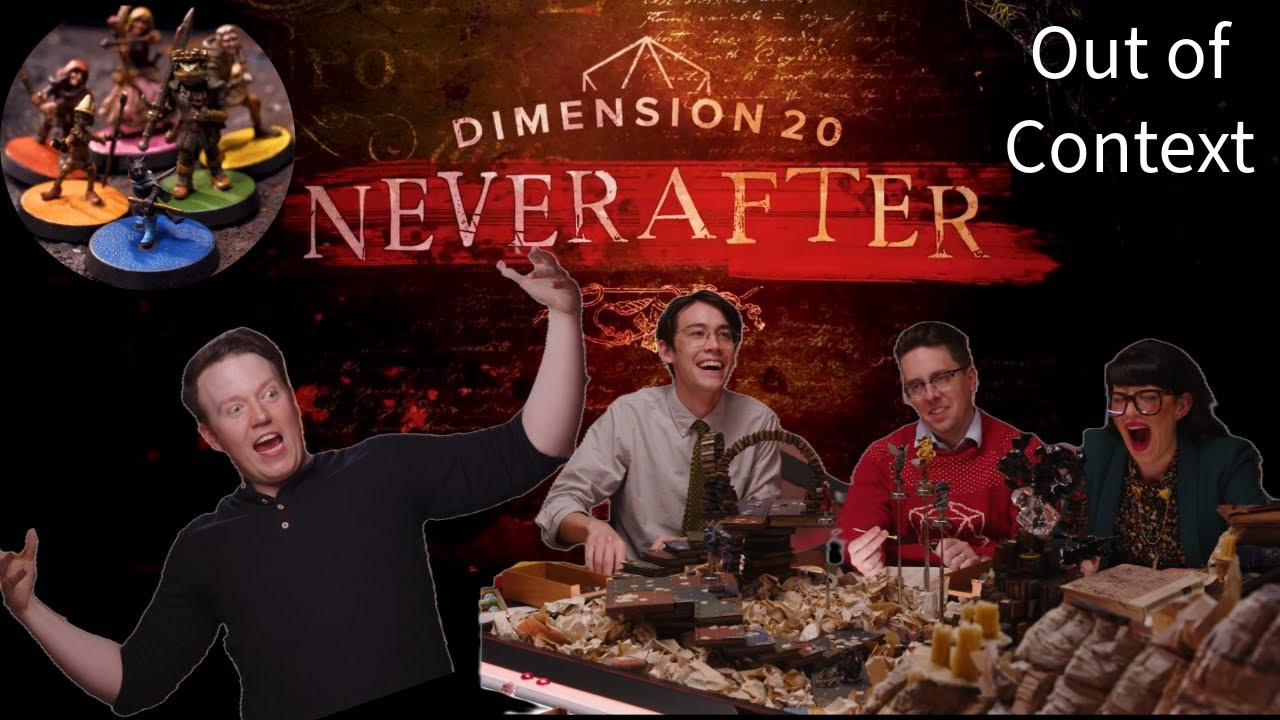 Dimension 20: Neverafter: Ultimate Out of Context Video