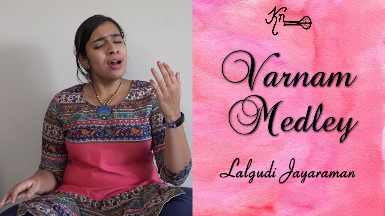 Krithika Natarajan  Varnam Medley  Lalgudi Jayaraman