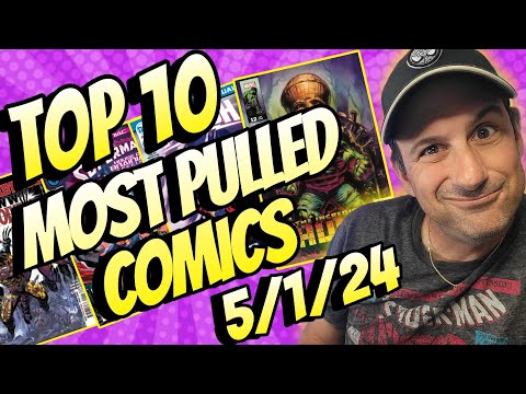 Top 10 Pulled Most Comic Books 5/1/24 A Slow Week for New Comic Books