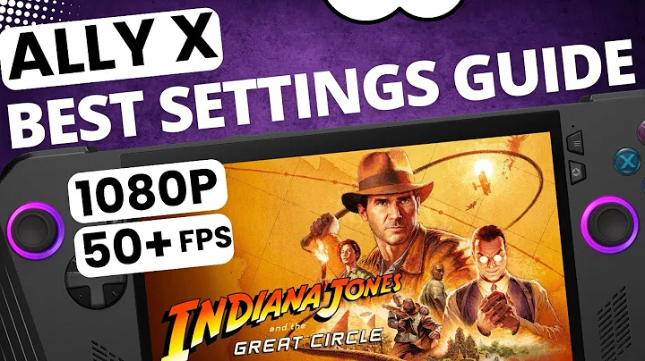 Ally X: Indiana Jones and the Great Circle - Best Settings Guide | 1080p | 50+fps