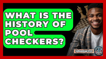 What Is The History Of Pool Checkers? - The Board Game Xpert