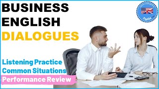 Learn Everyday Business English Conversation Dialogues in Realistic Situations : Performance Review