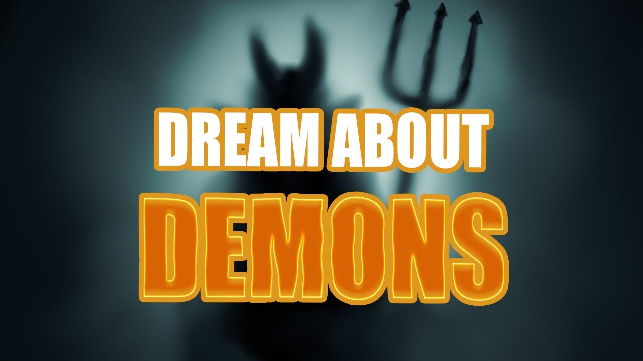 Demo dream. Demonic Dreams.