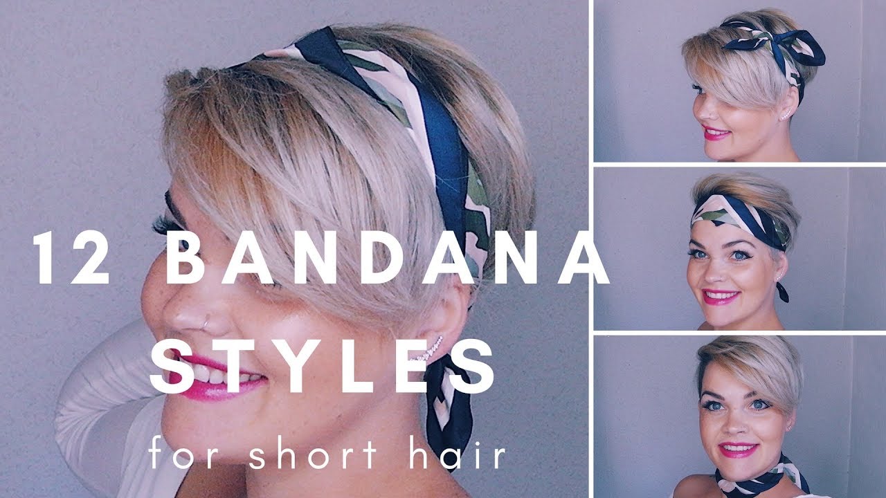12 Bandana Styles For Short Hair YouTube 12 Bandana Styles For Short Hair YouTube