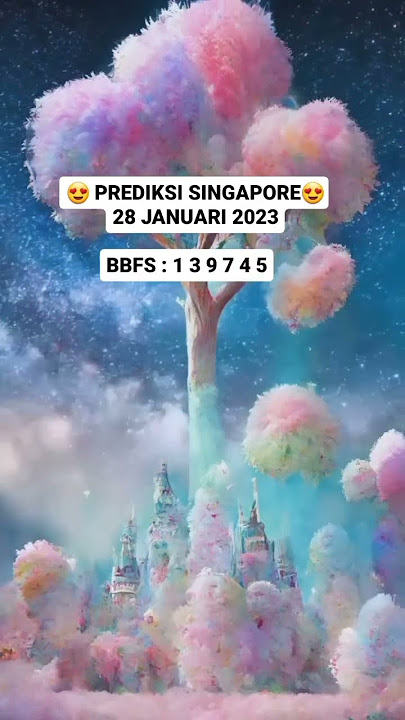 PREDIKSI SINGAPORE SABTU 28 JANUARI 2023 | ANGKA JITU SGP